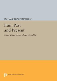 Book Cover for Iran, Past and Present by Donald Newton Wilber