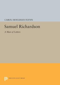 Book Cover for Samuel Richardson by Carol Houlihan Flynn