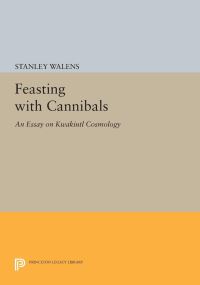 Book Cover for Feasting With Cannibals by Stanley Walens