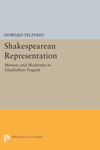 Book Cover for Shakespearean Representation by Howard M Felperin