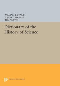 Book Cover for Dictionary of the History of Science by William F Bynum, Janet Browne, Roy Porter