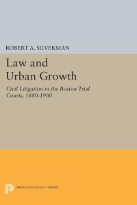 Book Cover for Law and Urban Growth by Robert A Silverman