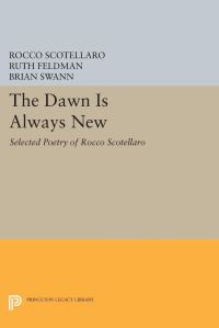 Book Cover for The Dawn Is Always New by Rocco Scotellaro