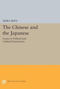 Book Cover for The Chinese and the Japanese by Akira Iriye