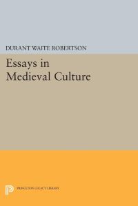 Book Cover for Essays in Medieval Culture by Durant Waite Robertson