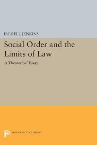 Book Cover for Social Order and the Limits of Law by Iredell Jenkins