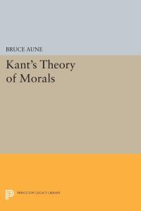Book Cover for Kant's Theory of Morals by Bruce Aune