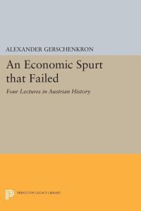 Book Cover for An Economic Spurt That Failed by Alexander Gerschenkron