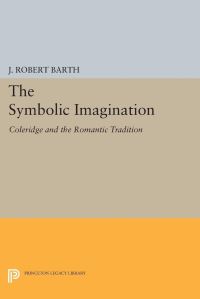 Book Cover for The Symbolic Imagination by J Robert Barth