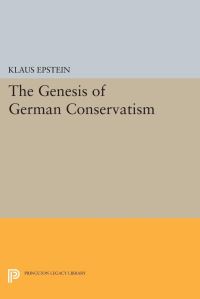 Book Cover for The Genesis of German Conservatism by Klaus Epstein