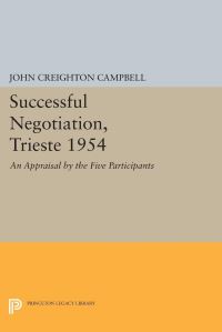 Book Cover for Successful Negotiation, Trieste 1954 by John Creighton Campbell