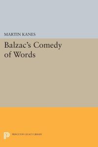 Book Cover for Balzac's Comedy of Words by Martin Kanes