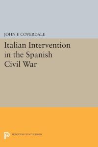 Book Cover for Italian Intervention in the Spanish Civil War by John F Coverdale