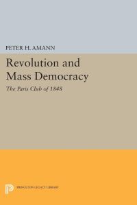 Book Cover for Revolution and Mass Democracy by Peter H Amann