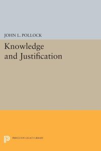 Book Cover for Knowledge and Justification by John L Pollock