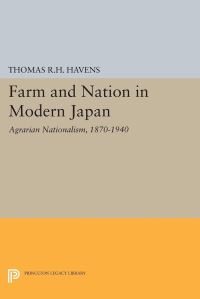 Book Cover for Farm and Nation in Modern Japan by Thomas RH Havens