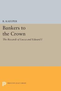 Book Cover for Bankers to the Crown by Richard W Kaeuper