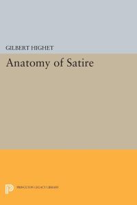 Book Cover for Anatomy of Satire by Gilbert Highet
