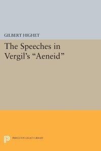 Book Cover for The Speeches in Vergil's Aeneid by Gilbert Highet