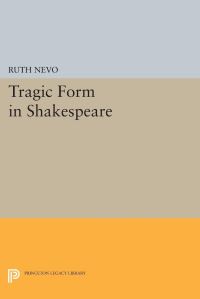 Book Cover for Tragic Form in Shakespeare by Ruth Nevo