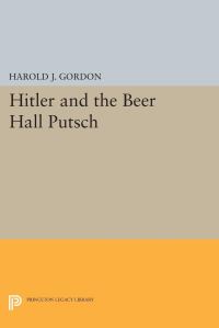 Book Cover for Hitler and the Beer Hall Putsch by Harold J Gordon