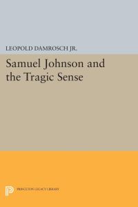 Book Cover for Samuel Johnson and the Tragic Sense by Leopold Damrosch