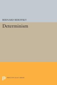 Book Cover for Determinism by Bernard Berofsky
