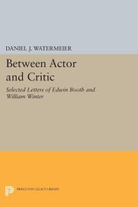 Book Cover for Between Actor and Critic by Daniel J Watermeier