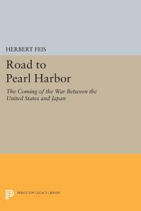 Book Cover for Road to Pearl Harbor by Herbert Feis