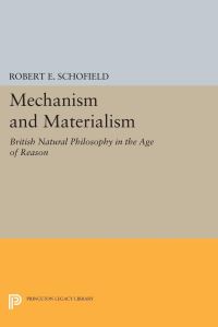 Book Cover for Mechanism and Materialism by Robert E Schofield