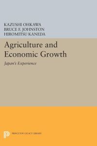 Book Cover for Agriculture and Economic Growth by Kazushi Ohkawa, Bruce F Johnston, Hiromitsu Kaneda