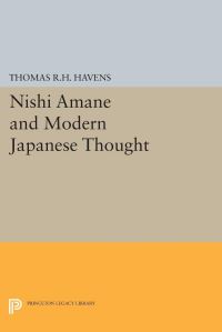 Book Cover for Nishi Amane and Modern Japanese Thought by Thomas RH Havens