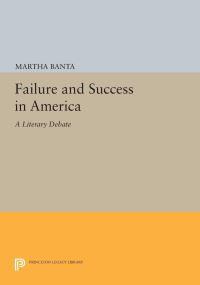 Book Cover for Failure and Success in America by Martha Banta