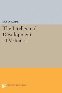 Book Cover for Intellectual Development of Voltaire by Ira O Wade