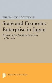 Book Cover for State and Economic Enterprise in Japan by William Wirt Lockwood