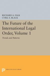 Book Cover for The Future of the International Legal Order, Volume 1 by Cyril E Black