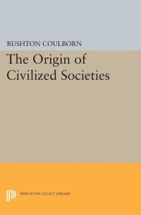 Book Cover for Origin of Civilized Societies by Rushton Coulborn