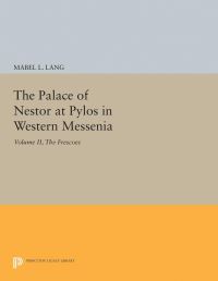 Book Cover for The Palace of Nestor at Pylos in Western Messenia, Vol. II by Mabel L Lang