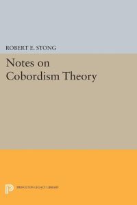 Book Cover for Notes on Cobordism Theory by Robert E Stong