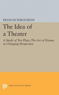 Book Cover for The Idea of a Theater by Francis Fergusson