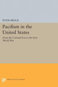 Book Cover for Pacifism in the United States by Peter Brock