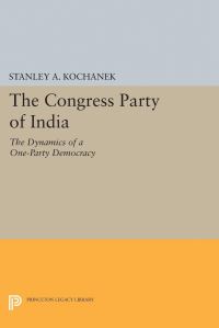 Book Cover for The Congress Party of India by Stanley A Kochanek