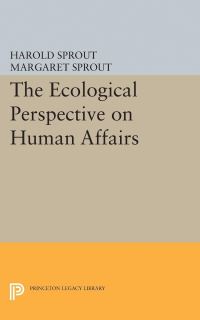 Book Cover for Ecological Perspective on Human Affairs by Harold Hance Sprout, Margaret T Sprout