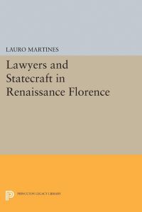 Book Cover for Lawyers and Statecraft in Renaissance Florence by Lauro Martines