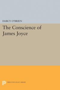 Book Cover for The Conscience of James Joyce by Darcy OBrien