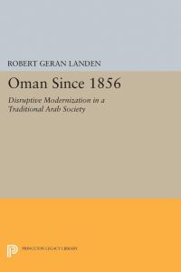 Book Cover for Oman Since 1856 by Robert Geran Landen