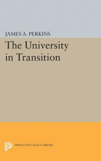 Book Cover for The University in Transition by James Alfred Perkins