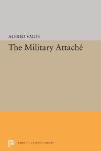 Book Cover for Military Attache by Alfred Vagts
