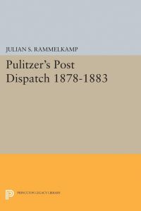 Book Cover for Pulitzer's Post Dipatch by Julian S Rammelkamp