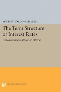 Book Cover for Term Structure of Interest Rates by Burton Gordon Malkiel